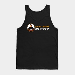 Lets Get Into It Tank Top